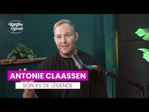 LE XV DE LEGENDE D&#39;ANTONIE CLAASSEN !