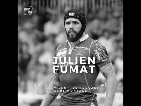 Rugby Brut - Julien Fumat, en vert et contre tout